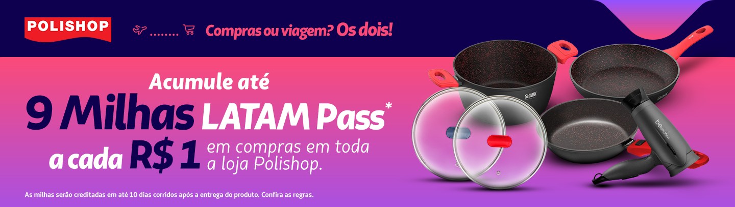 Ganhe até 9x1 - Polishop